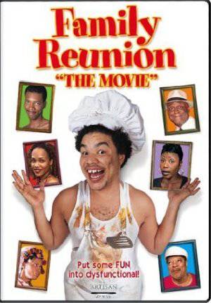 Family Reunion, The Movie - Movie