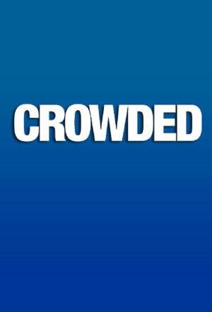 Crowded - TV Series