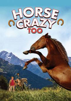 Horse Crazy Too - Movie