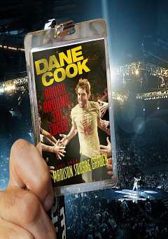Dane Cook: Rough Around the Edges: Live from Madison Square Garden - netflix