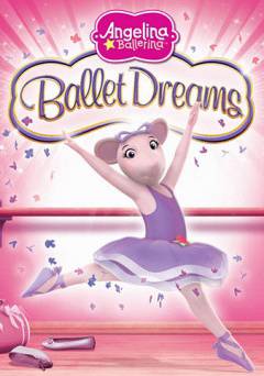 Angelina Ballerina: Ballet Dreams - Movie
