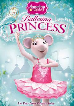 Angelina Ballerina: Ballerina Princess - Amazon Prime
