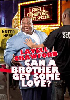 Lavell Crawford: Can a Brother Get Some Love? - HULU plus