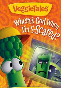 VeggieTales Classics: Wheres God When Im Scared? - Amazon Prime
