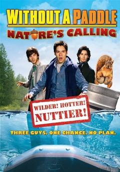 Without a Paddle: Natures Calling - Movie
