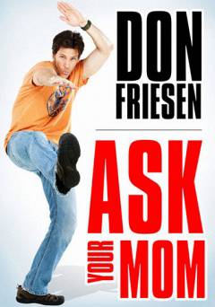 Don Friesen: Ask Your Mom - netflix