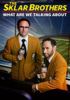 Sklar Brothers: What Are We Talking About