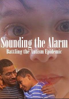 Sounding the Alarm: Battling the Autism Epidemic - netflix