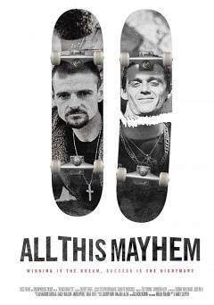 All This Mayhem - Movie