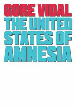 Gore Vidal: The United States of Amnesia - netflix