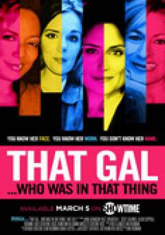 That Gal...Who Was In That Thing - amazon prime