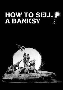 How to Sell a Banksy - netflix