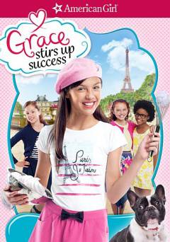 An American Girl: Grace Stirs Up Success - amazon prime