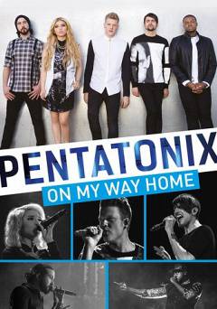 Pentatonix: On My Way Home - Movie