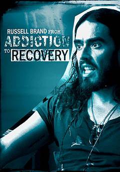 Russell Brand: From Addiction to Recovery - Movie