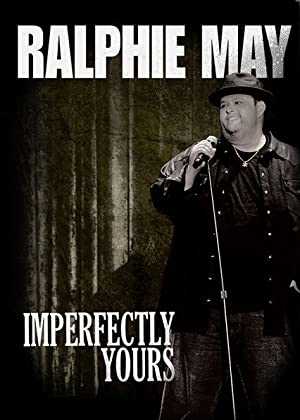 Ralphie May: Imperfectly Yours - Movie