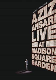 Aziz Ansari Live at Madison Square Garden - netflix