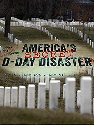 Americas Secret D-Day Disaster - netflix
