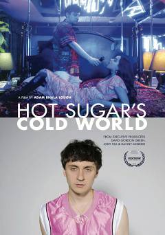 Hot Sugars Cold World - Movie