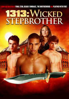 1313: Wicked Stepbrother - Movie