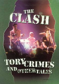 The Clash: Tory Crimes - Movie