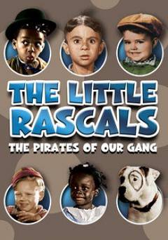 Little Rascals: Pirates of Our Gang - Movie