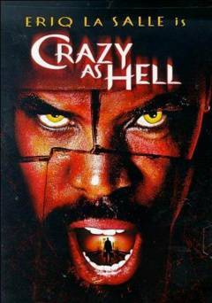 Crazy as Hell - Movie