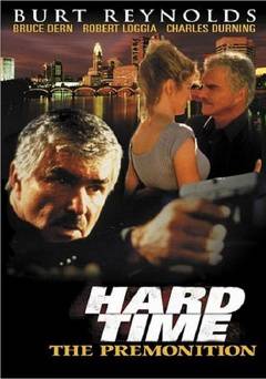 Hard Time: The Premonition - Movie