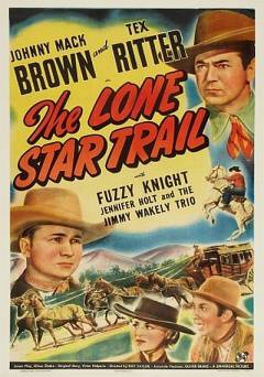 The Lone Star Trail - Movie
