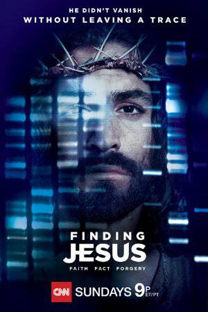 Finding Jesus: Faith, Fact, Forgery - TV Series