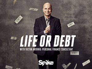 Life Or Debt - TV Series