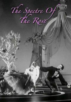 The Spectre of the Rose - Movie