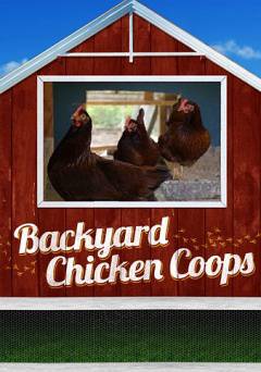 Backyard Chicken Coops - Movie