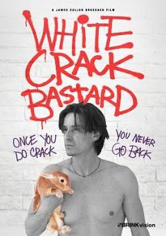 White Crack Bastard - amazon prime