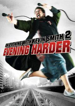 An Evening with Kevin Smith 2: Evening Harder - crackle