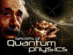 Secrets of Quantum Physics - amazon prime
