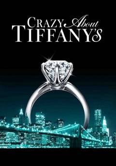 Crazy About Tiffanys - Movie
