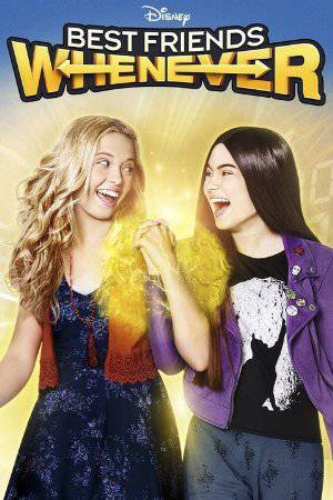 Best Friends Whenever - TV Series