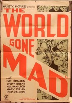 The World Gone Mad - Movie