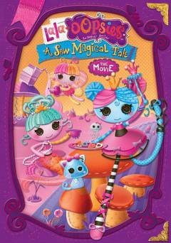 Lala-Oopsies: A Sew Magical Tale - Movie