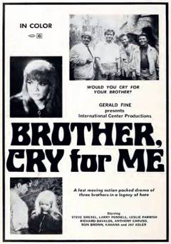 Brother, Cry For Me - Movie