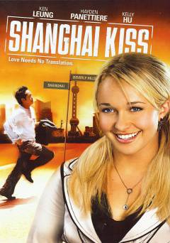 Shanghai Kiss - Movie