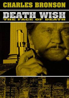 Death Wish 5: The Face of Death - Movie