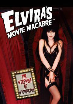 Elviras Movie Macabre: Werewolf of Washington - HULU plus