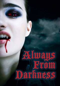Always From Darkness - Movie
