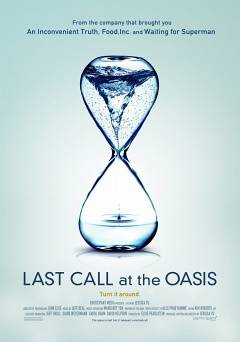 Last Call at the Oasis - Movie