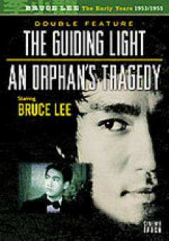 The Guiding Light / An Orphans Tragedy - Movie