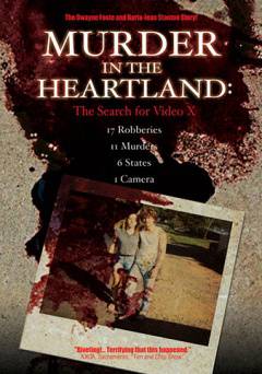 Murder in the Heartland: The Search for Video X - Movie
