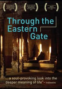Through the Eastern Gate - Movie