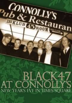 BLACK 47 At Connollys - Movie
